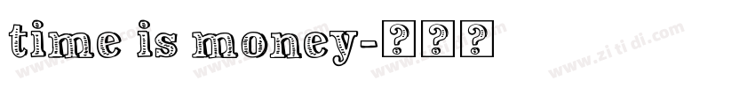 time is money字体转换